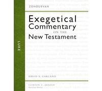 Luke (Zondervan Exegetical Commentary on the New Testament): 3