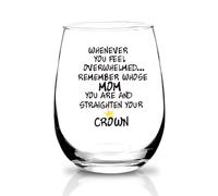 LUKGOSHP Mom Gift from Daughter,Gifts for Mom,When You Feel Overwhelmed...Straighten Your Crown, Christmas,Birthday, Mothers' Day Giftsfor Mama Wine Glass