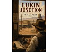 Lukin Junction: A Western set in Lukin Junction during the early 20th century, where the telegraph is the lifeline to the outside world.