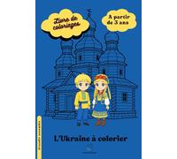 L'Ukraine à colorier - Coloriage du Monde: à partir de 3 ans