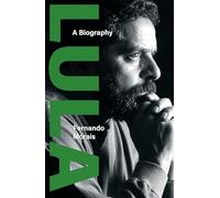 Lula: A Biography