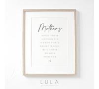 Lula Design Mothers hold their children's hands for a short while, but their hearts forever A4 A5 Unframed Print, Mothers Day Gift, Gift for Mummy, Mum (Size: A4-29.7cm x 21cm)