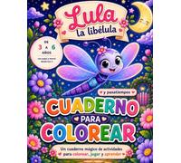 Lula la libélula: Cuaderno para colorear y actividades para niños de 3 a 6 años. Colorear, laberintos, unir los puntos y más. Con soluciones