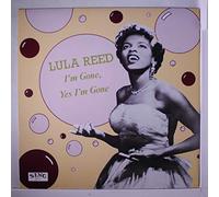 Lula Reed - I'm Gone, Yes I'm Gone