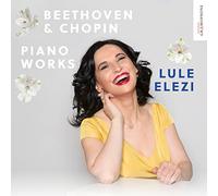 Lule Elezi - Beethoven & Chopin: Piano Works