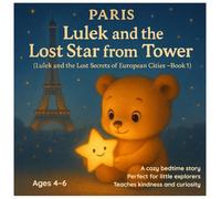 Lulek and the Lost Star from the Tower: A Cozy Bedtime Adventure in Paris