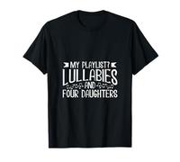 Lullabies for four daughters T-Shirt