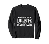 Lullabies for identical twins Sweatshirt