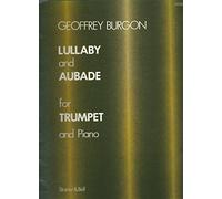 Lullaby and Aubade. For trumpet and piano. [Score and part.] (Music for Brass)