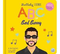 Lullaby Legends: ABC of Bad Bunny: A Rhyming Lullaby (100% Unofficial and Unauthorised): Special Edition English & Spanish