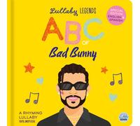Lullaby Legends: ABC of Bad Bunny : Special Edition English & Spanish