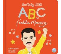 Lullaby Legends: ABC of Freddie Mercury: A Rhyming Lullaby