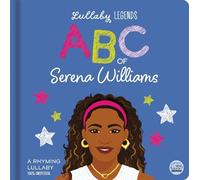 Lullaby Legends: ABC of Serena Williams