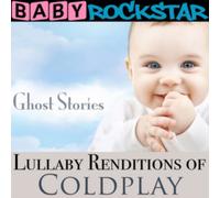 Baby Rockstar - Lullaby Renditions Of 'coldplay: Ghost Stories'