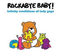 Lullaby Renditions of Lady Gaga