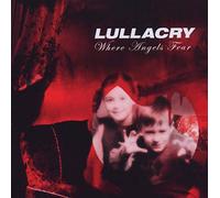 Lullacry - Where Angels Fear