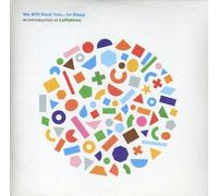 LULLATONE - We Will Rock You to Sleep: An