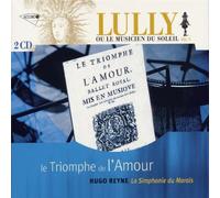 Lully - Le triomphe de l'Amour