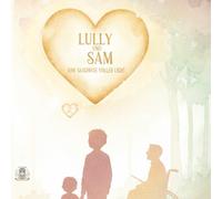 Lully und Sam: Eine Geschichte voller Licht