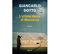 L'ultima danza di Maradona (Le narrative)