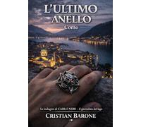 L'ultimo Anello: 8-Como (La Saga di Carlo Neri - I Misteri dei Laghi)