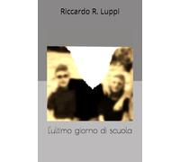 L'ultimo giorno di scuola