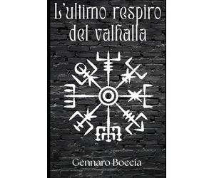 l'ultimo respiro del valhalla