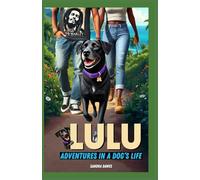 Lulu: Adventures in a Dog’s Life