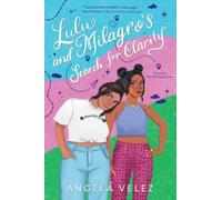Lulu and Milagro's Search for Clarity