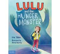 Lulu and the Hunger Monster (Food Justice Books for Kids)