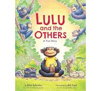 Lulu and the Others: A True Story