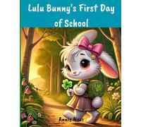 Lulu Bunny's First Day of School