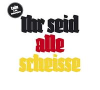 Lulu & die Einhornfarm - Ihr Seid Alle Scheisse [VINYL]