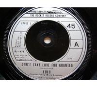 Lulu Don't Take Love For Granted/Love Is The Greatest Mistake 7" Rocket XPRES3 EX 1978