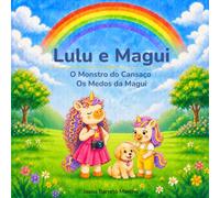 Lulu e Magui: O Monstro do Cansaço / Os Medos da Magui