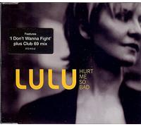 Lulu - Hurt Me So Bad [CD 1]