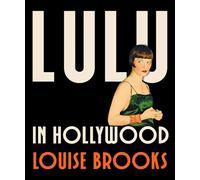 Lulu In Hollywood: Expanded Edition