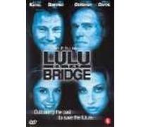 LULU ON THE BRIDGE (1998) [import]