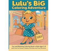 Lulu’s Big Coloring Adventure: Join Lulu on her big coloring adventure! Packed with cozy scenes, fun outfits, and wonderful outdoor moments - perfect for little artists!