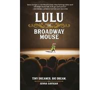 Lulu the Broadway Mouse