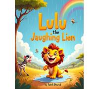 Lulu the Laughing Lion: A Jungle Story About Joy and Friendship