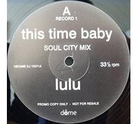 Lulu - This Time Baby / How 'Bout Us