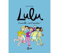 Lulu, Tome 10: Ensemble, c'est l'aventure !