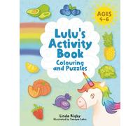 Lulu's Activity Book: Lulu's Rainbow Feast Vol 2 (Snack Size Stories)
