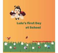 Lulu's first Day at School: For the love of ladybugs