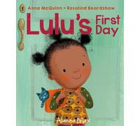 Lulu's First Day: (Booky Girl Lulu 6)