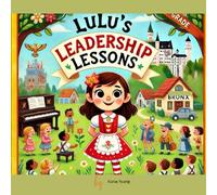 Lulu's Leadership Lessons
