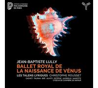 リュリ : ヴィーナスの誕生 / クリストフ・ルセ、レ・タラン・リリク (Luly : La naissance de Vénus / Christophe Rousset, Les Talens Lyriques) [CD] [Import] [日本語帯・解説付き] [歌詞対訳付き]