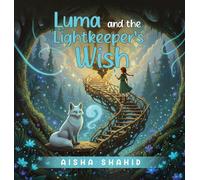 Luma and the Lightkeeper's Wish