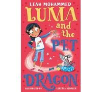 Luma and the Pet Dragon: Book 1 (Luma and the Pet Dragon)